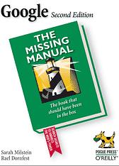 Google, the Missing Manual